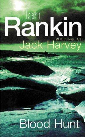 Jack Harvey Blood Hunt The third book in the Jack Harvey Novels series 1995 - photo 1