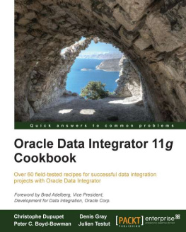 Christophe Dupupet - Oracle Data Integrator 11g Cookbook