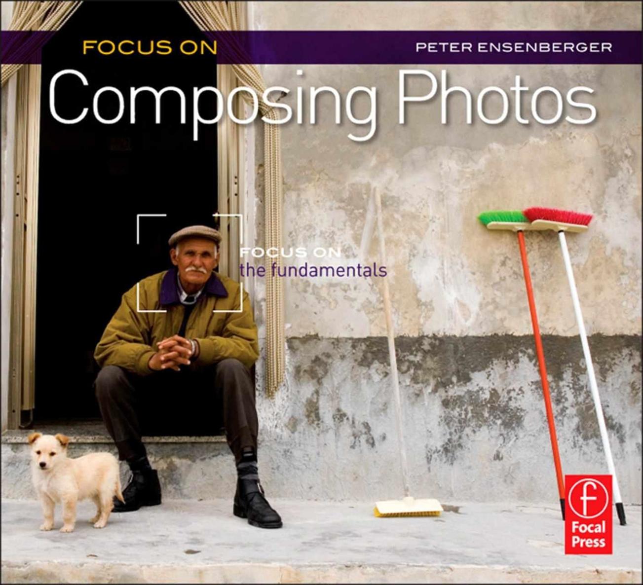 Table of Contents Front Matter Focus On Composing Photos The Focus On - photo 1