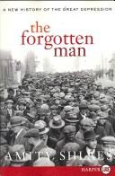 Amity Shlaes The Forgotten Man: A New History of the Great Depression