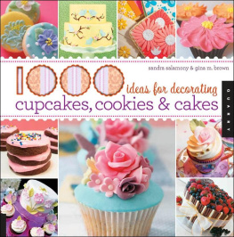 Sandra Salamony 1,000 Ideas for Decorating Cupcakes, Cookies & Cakes