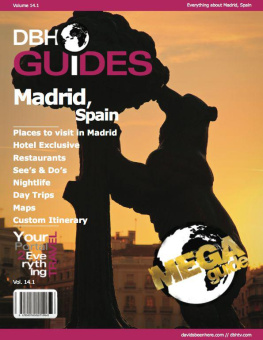 Davidsbeenhere Madrid, Spain City Travel Guide 2014: Attractions, Restaurants, and More...
