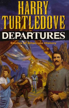 Harry Turtledove - DEPARTURES