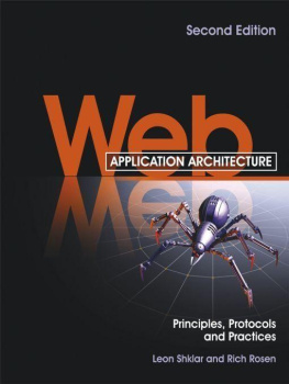Leon Shklar - Web application architecture: principles, protocols, and practices