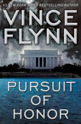 Flynn Vince Pursuit Of Honor The tenth book in the Mitch Rapp series 2009 - photo 1