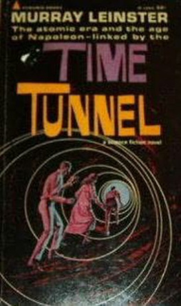 Murray Leinster - The Time Tunnel