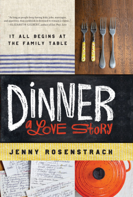 Jenny Rosenstrach - Dinner: A Love Story: It all begins at the family table