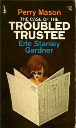 Erle Gardner - The Case of the Troubled Trustee