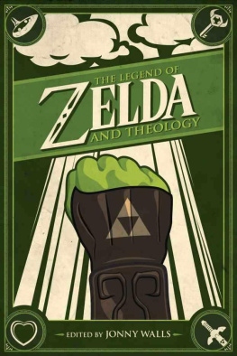 Jonathan L. Walls The Legend of Zelda and Theology