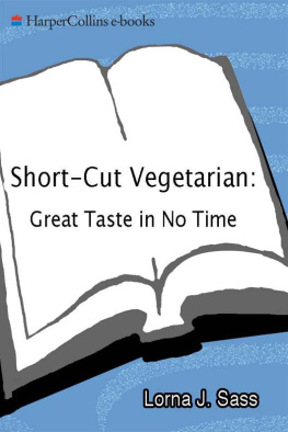 Lorna J. Sass - Lorna Sass Short-Cut Vegetarian: Great Taste in No Time