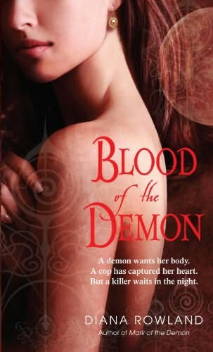 BLOOD OF THE DEMON Kara Gillian Series Book 2 Diana Rowland To Mom for - photo 1