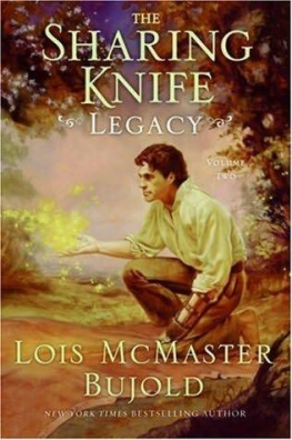 Lois McMaster Bujold Legacy (The Sharing Knife 2)