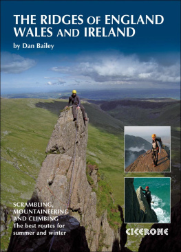 Dan Bailey - Ridges of England, Wales and Ireland: Scrambles, Rock Climbs and Winter Routes