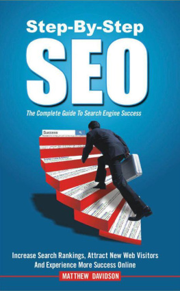 Mr. Matthew Davidson Step-By-Step SEO: The Complete Guide To Search Engine Success