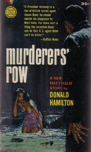 Donald Hamilton Murders Row The fifth book in the Matt Helm series 1962 ONE - photo 1