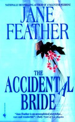 Jane Feather - The Accidental Bride