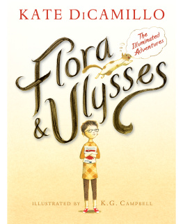 Kate DiCamillo Flora and Ulysses: The Illuminated Adventures