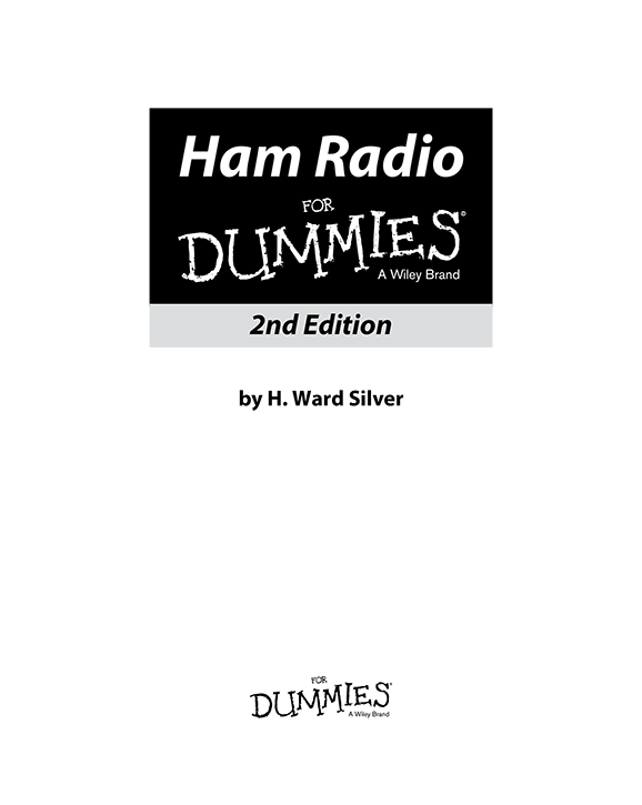 Ham Radio For Dummies 2nd Edition Published by John Wiley Sons Inc 111 - photo 2
