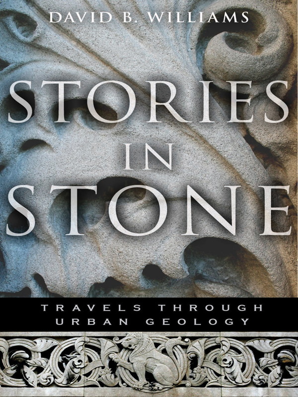 STORIES IN STONE By the Same Author The Seattle Street-Smart Naturalist - photo 1