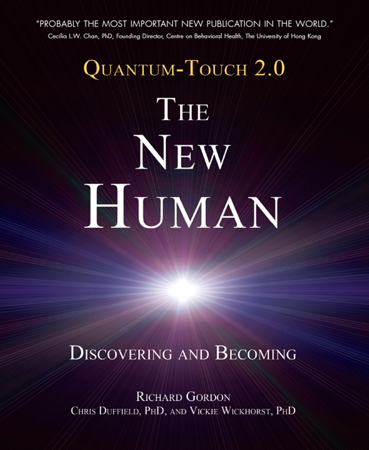 In Praise of Quantum-Touch 20The New Human QT2 is an exciting voyage of - photo 1