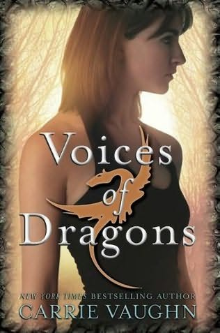 Carrie Vaughn Voices of Dragons To Mom Dad and Rob 1 Her parents were - photo 1