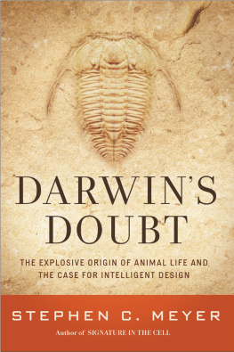 Stephen C. Meyer Darwins Doubt: The Explosive Origin of Animal Life and the Case for Intelligent Design