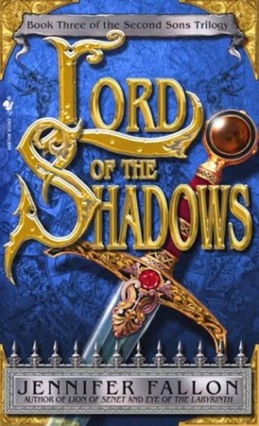 Lord Of The Shadows Book 3 Of The Second Sons Trilogy Jennifer Fallon - photo 1