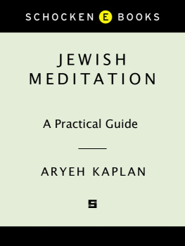 Aryeh Kaplan - Jewish Meditation: A Practical Guide