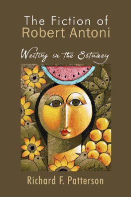 Richard F. Patteson - The Fiction of Robert Antoni: Writing in the Estuary