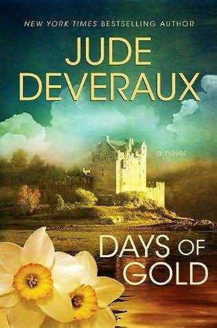 Jude Deveraux Days of Gold The second book in the Edilean series 2009 Part - photo 1