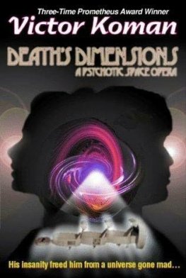 Victor Koman Death’s Dimensions a psychotic space opera