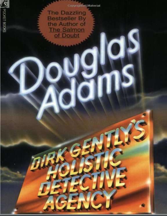 Dirk Gentlys Holistic Detective Agency Douglas Adams AUTHORS NOTE - photo 1