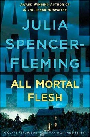 Julia Spencer-Fleming All Mortal Flesh The fifth book in the Reverend Clare - photo 1