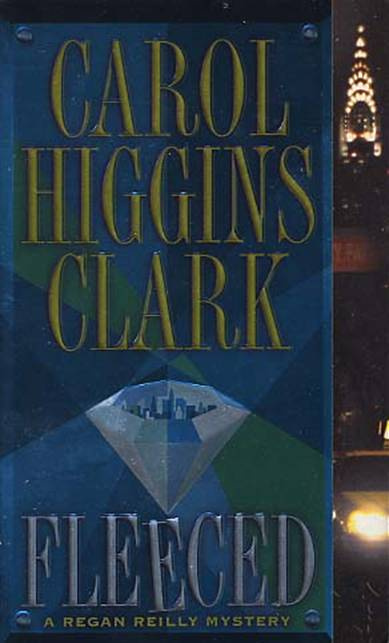 Carol Higgins Clark Fleeced The fifth book in the Regan Reilly series 2001 - photo 1