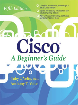 Toby Velte - Cisco A Beginners Guide Fifth Edition