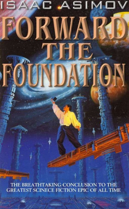 Isaac Asimov - Foundation 2 Forward the Foundation