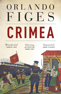 Orlando Figes - Crimea: The Last Crusade