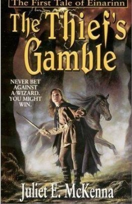 Juliet McKenna - The Thief's Gamble