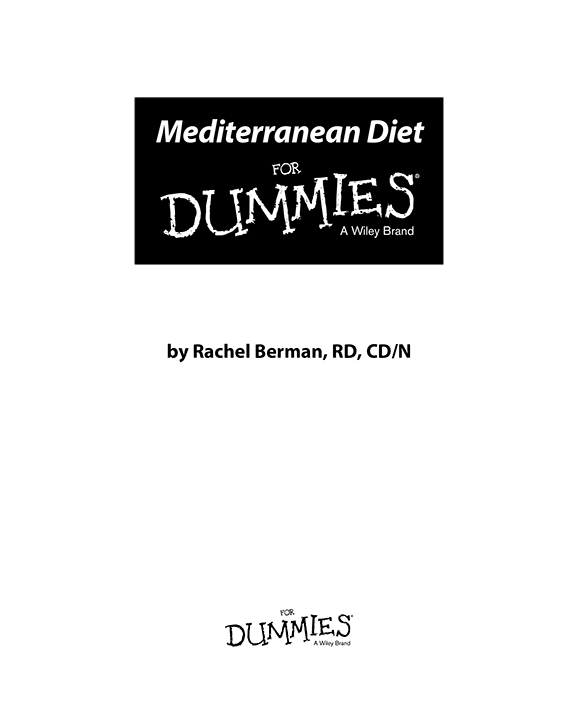 Mediterranean Diet For Dummies Published by John Wiley Sons Inc 111 River - photo 2