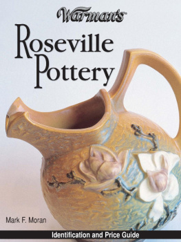 Mark Moran - Warmans Roseville Pottery: Identification and Price Guide