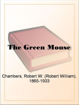 Robert W. Chambers - Green Mouse