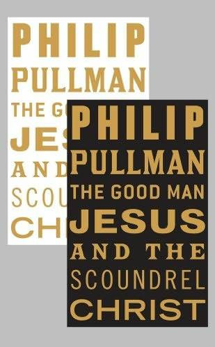 Philip Pullman The Good Man Jesus and the Scoundrel Christ 2010 Mary and - photo 1