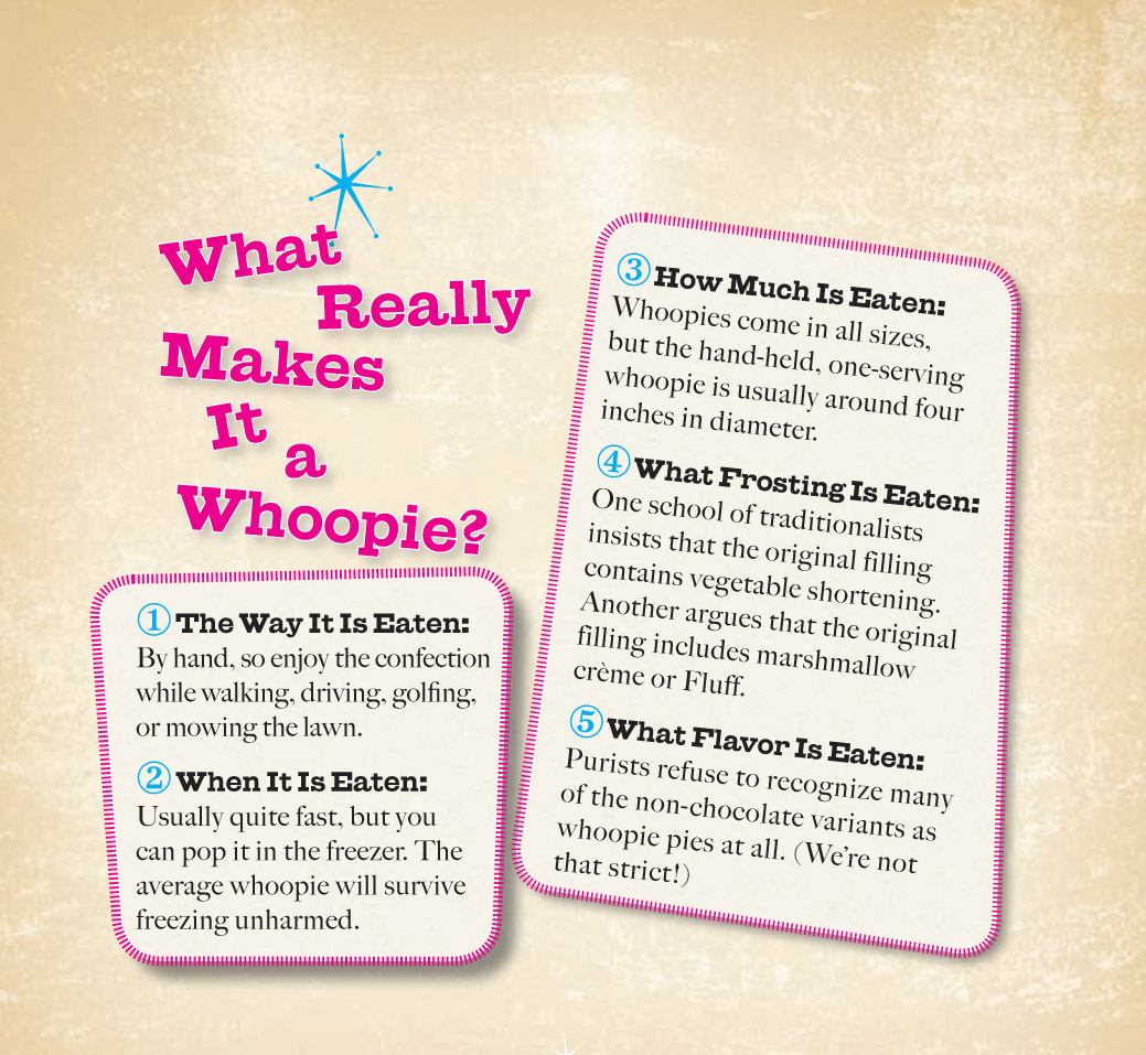 WHOOPIE WISDOM A WHOOPIE IS NOT A COOKIE The cake parts of the - photo 9