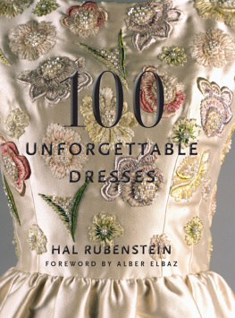 Hal Rubenstein - 100 Unforgettable Dresses