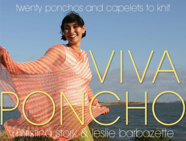 VIVA PONCHO twenty ponchos capelets to knit christina stork leslie barbazette - photo 1