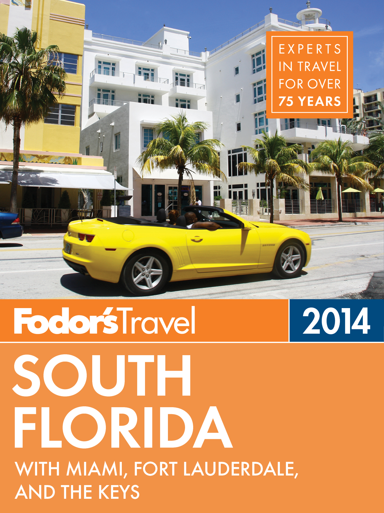 Fodors South Florida 2014 with Miami Fort Lauderdale and the Keys - photo 1