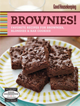 Good Housekeeping Good Housekeeping Brownies!: Favorite Recipes for Brownies, Blondies & Bar Cookies