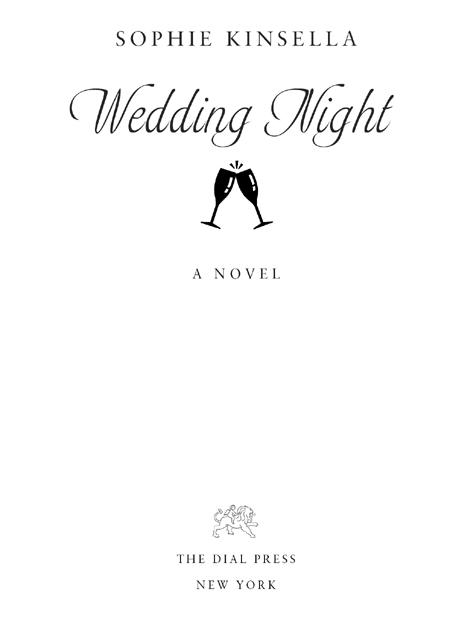 Wedding Night is a work of fiction Names characters places and incidents - photo 1