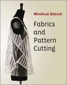 Winifred Aldrich - Fabrics and Pattern Cutting