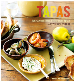 Joyce Goldstein - Tapas: Sensational Small Plates From Spain